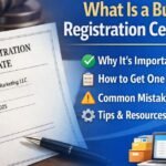 What Is a Business Registration Certificate? A Complete Guide for Entrepreneurs
